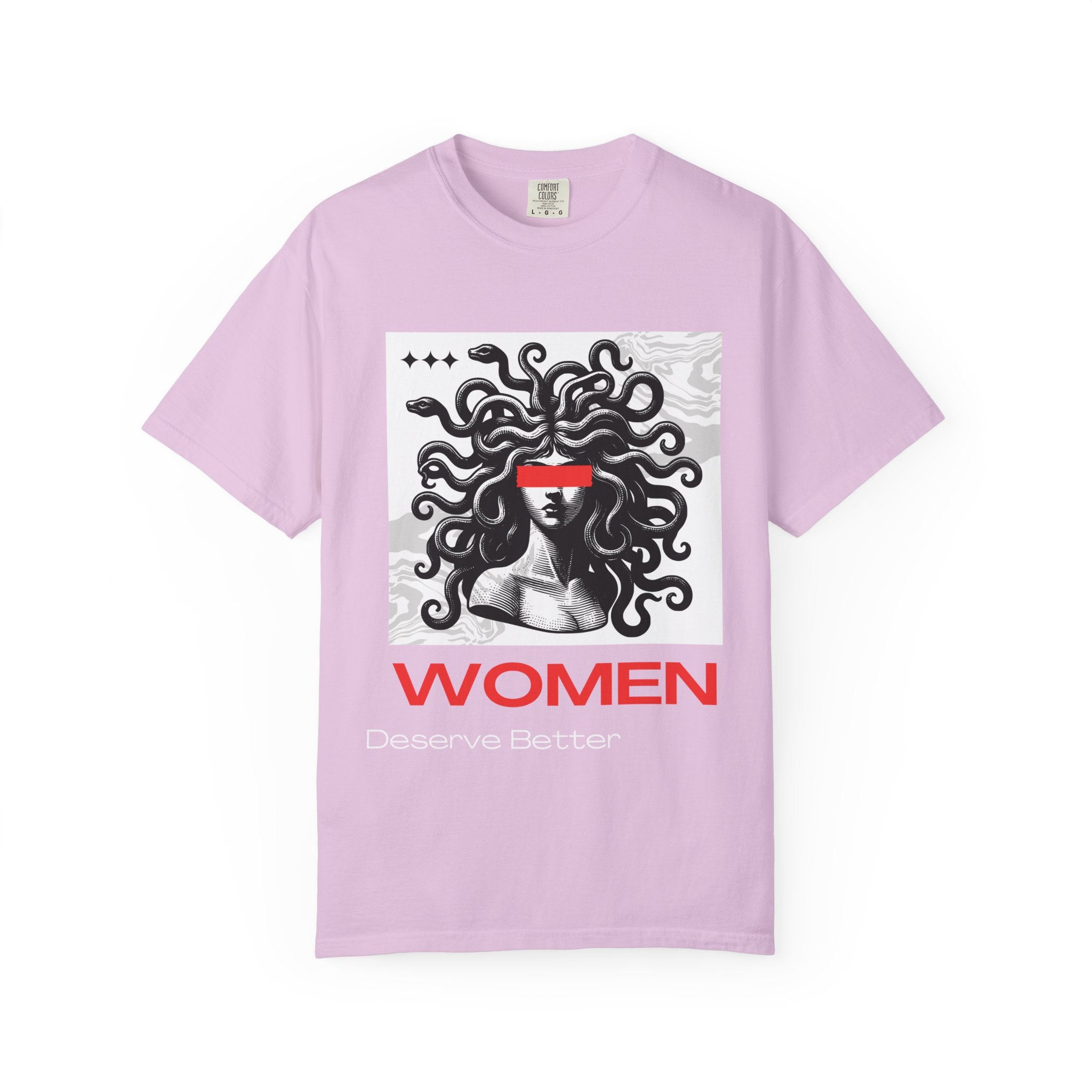 Women Deserve Better T-Shirt — Medusa Graphic Feminist Tee