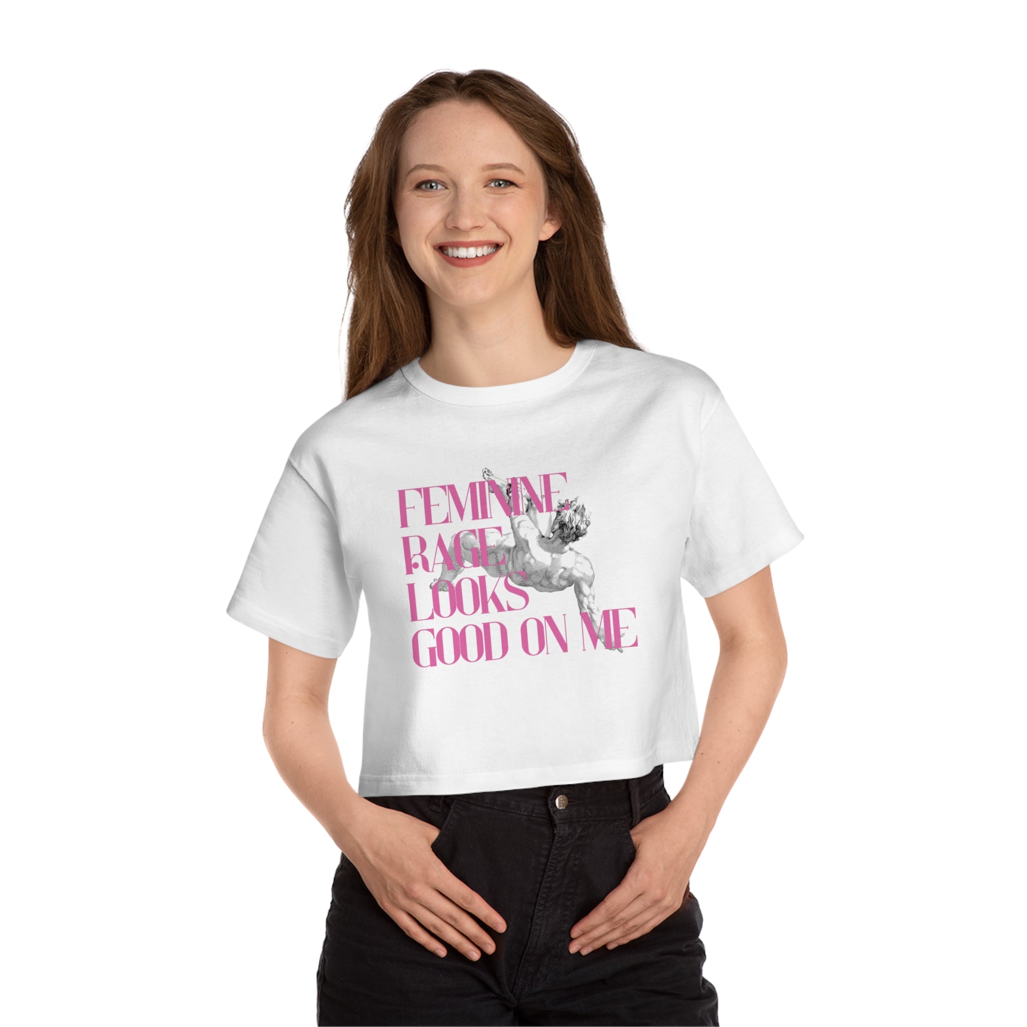 Feminine Rage Cropped T-Shirt — "Feminine Rage Looks Good On Me" Graphic