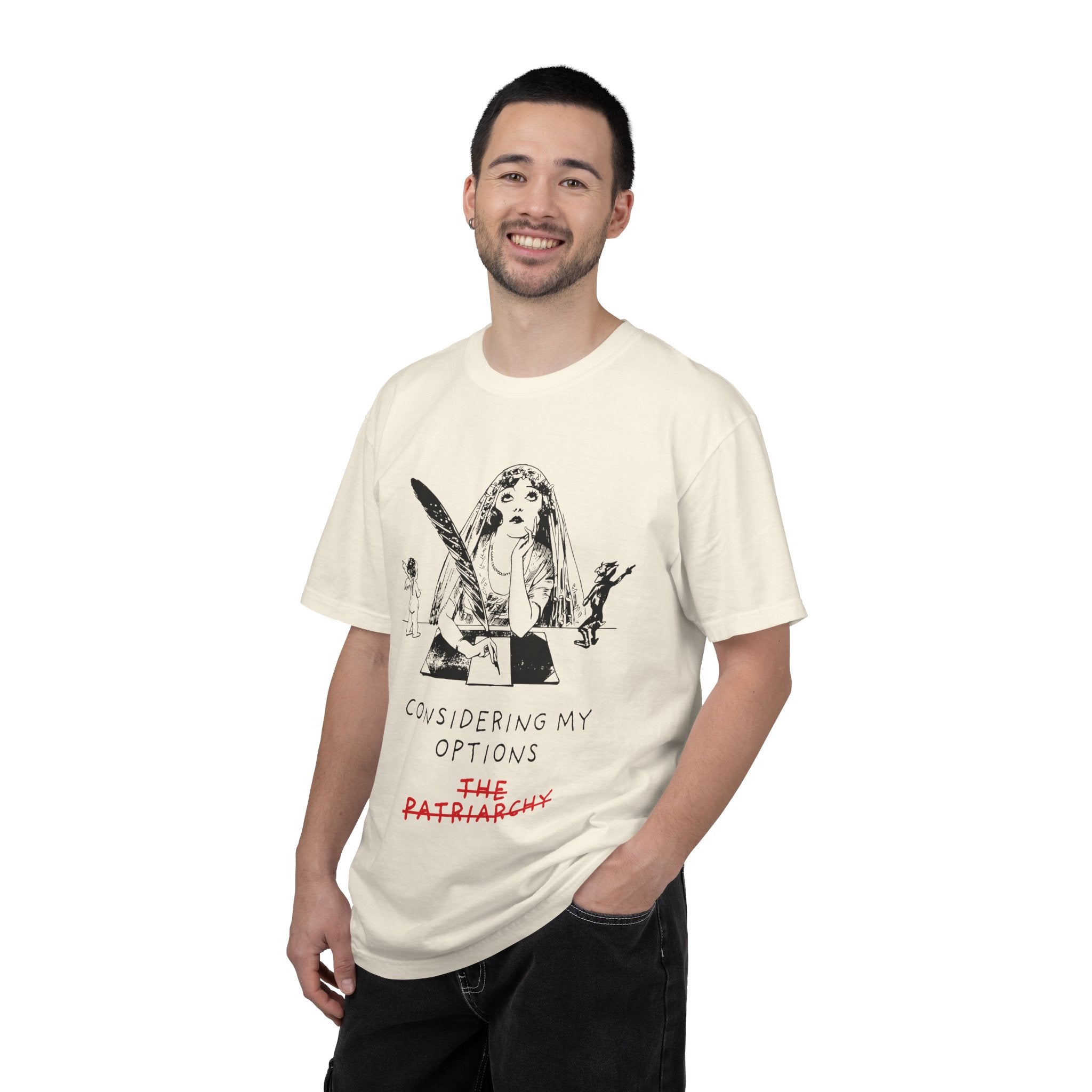 Considering My Options T-Shirt — Feminist Graphic Tee (The Patriarchy)