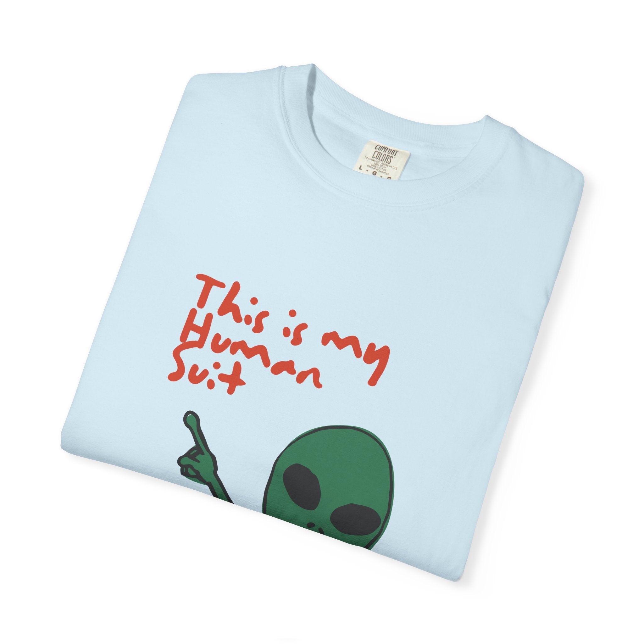 Alien Pointing T‑Shirt — "This Is My Human Suit" Graphic Tee