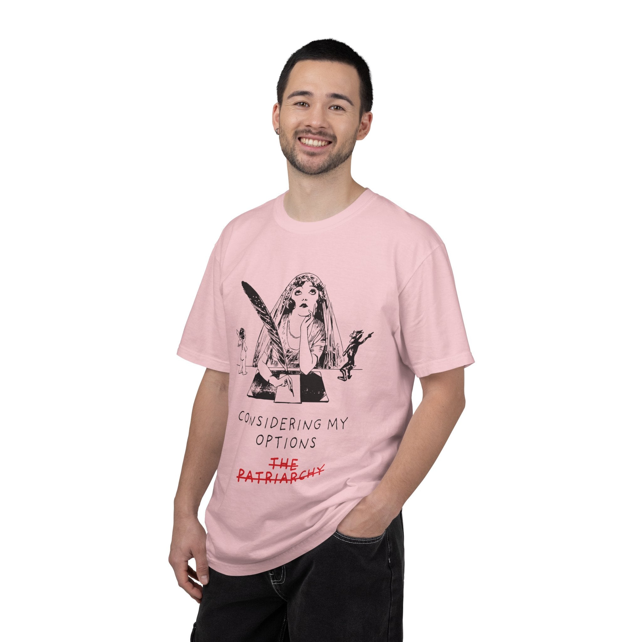 Considering My Options T-Shirt — Feminist Graphic Tee (The Patriarchy)