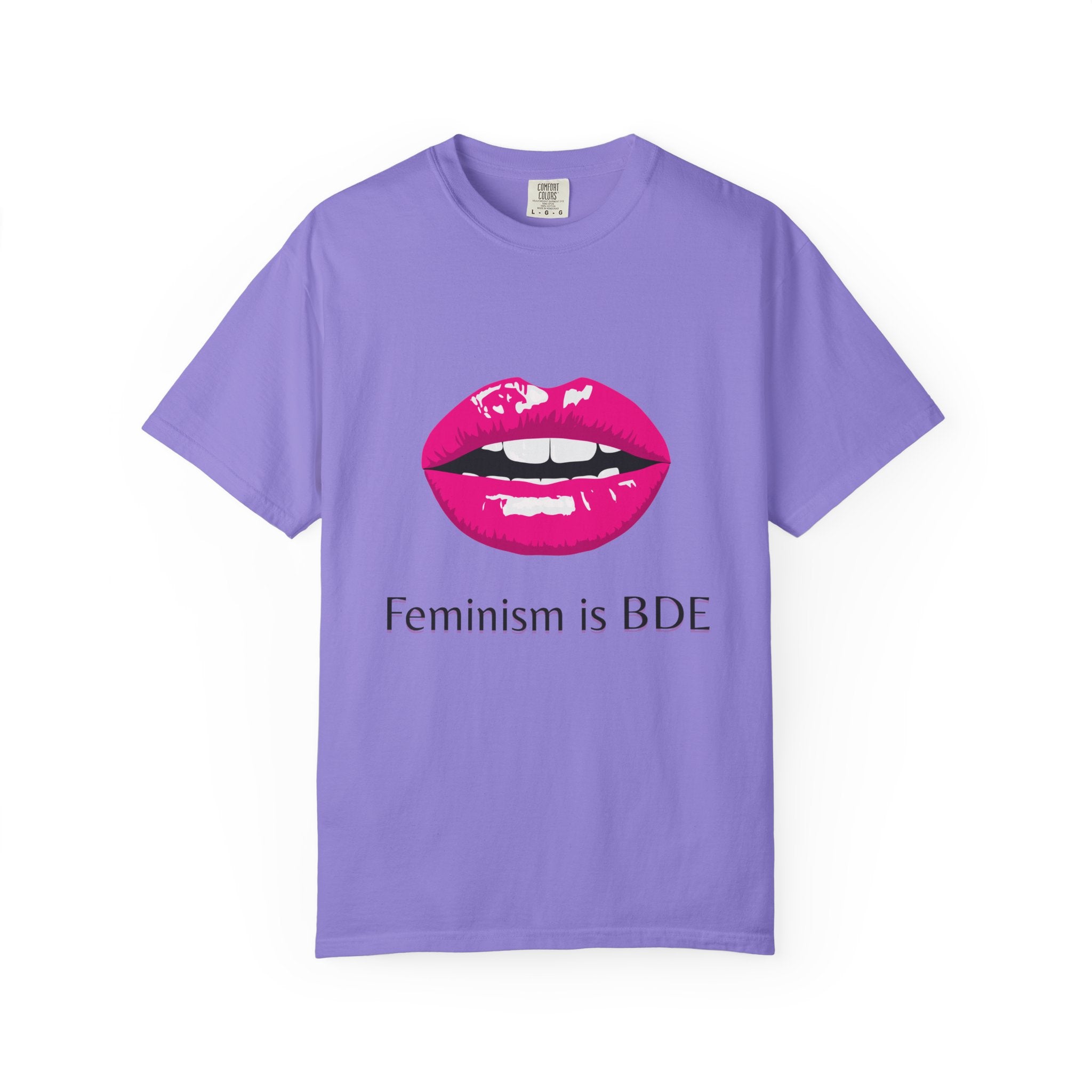 Feminism Is BDE Tee