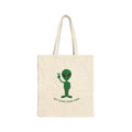 Alien Peace Tote Bag — “Not Even From Here” Cotton Canvas Shopper