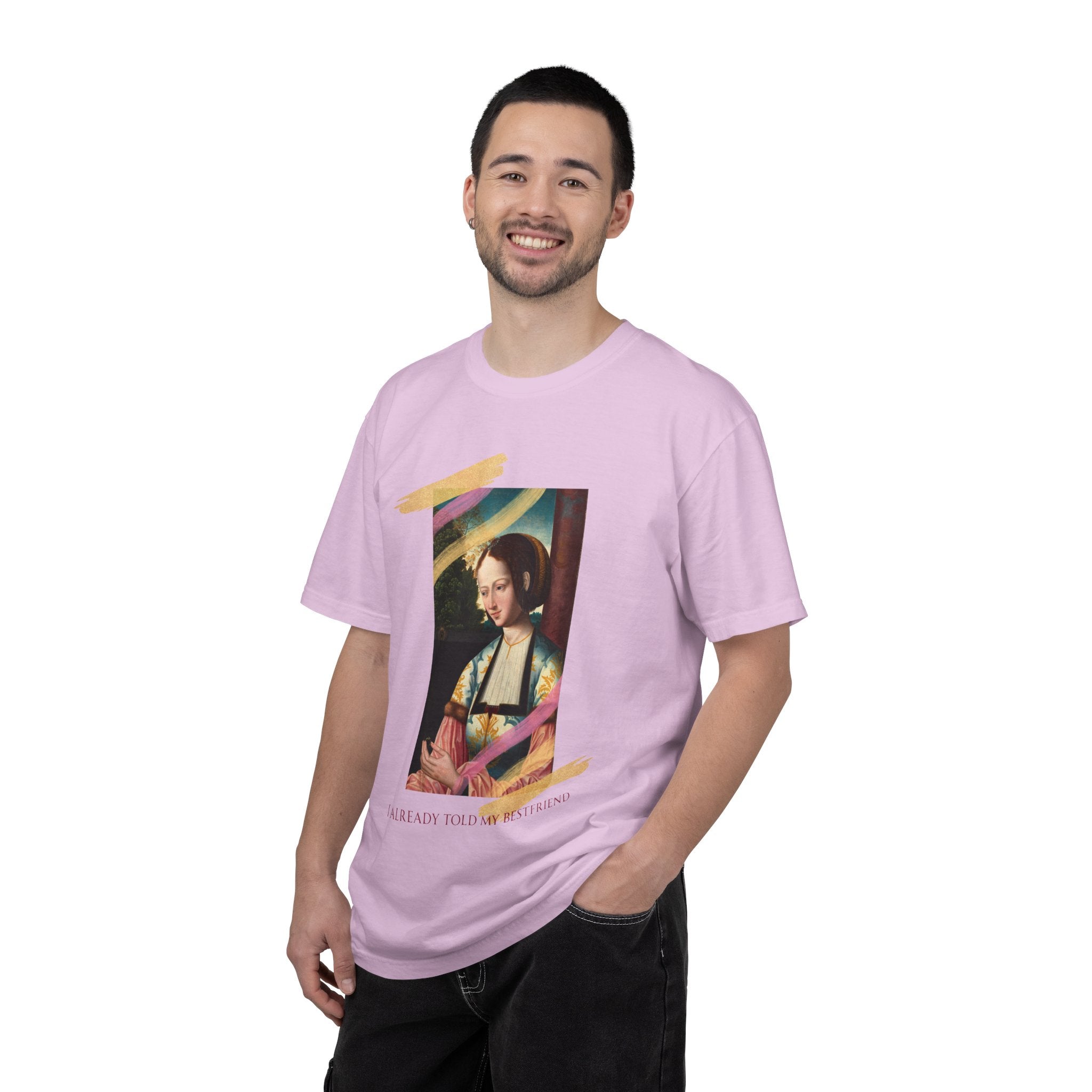 Art Portrait Tee "I Already Told my Bestfriend" — Vintage Renaissance Painting Graphic T-Shirt