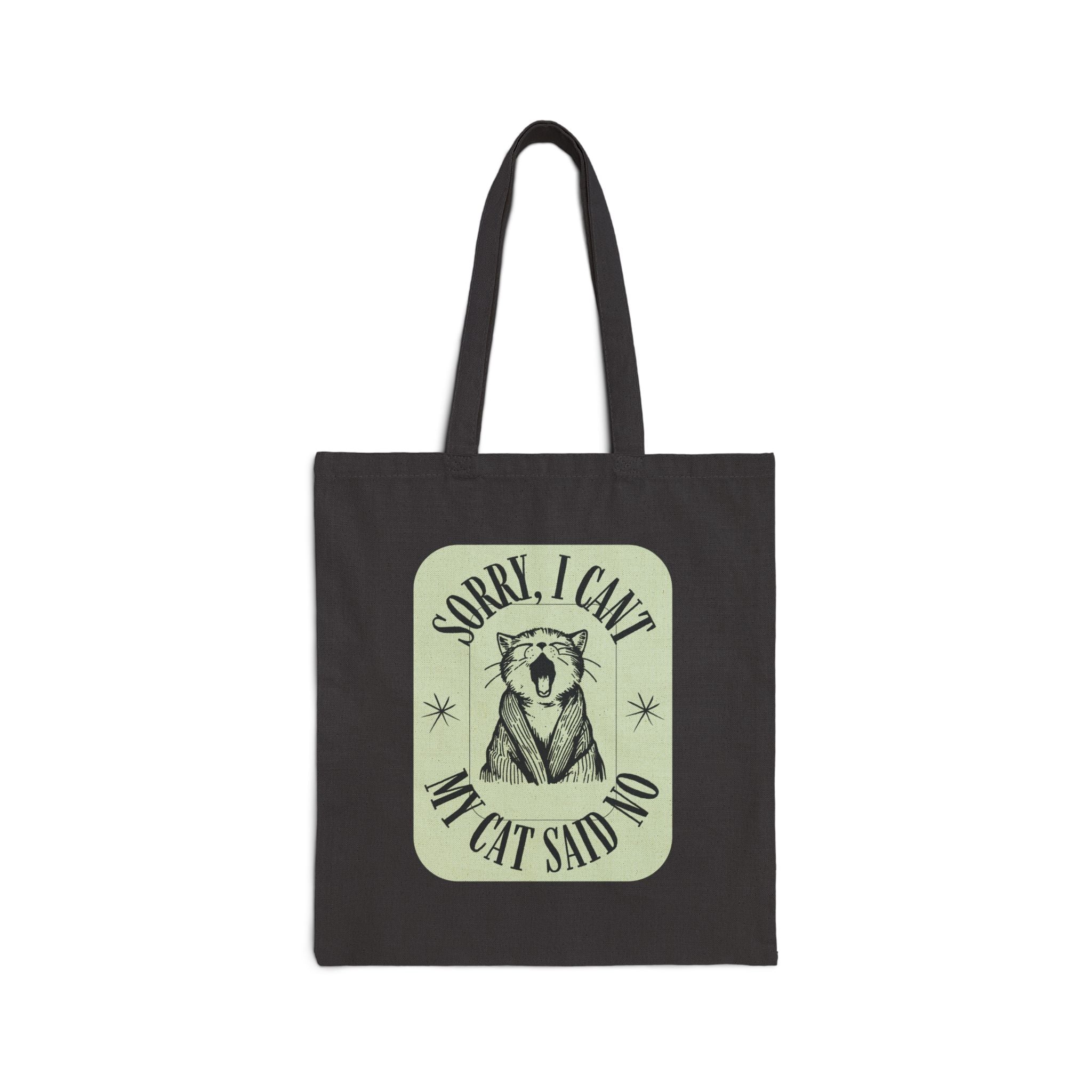 Tote Bag — "Sorry I Can't My Cat Said No" Natural Canvas Tote