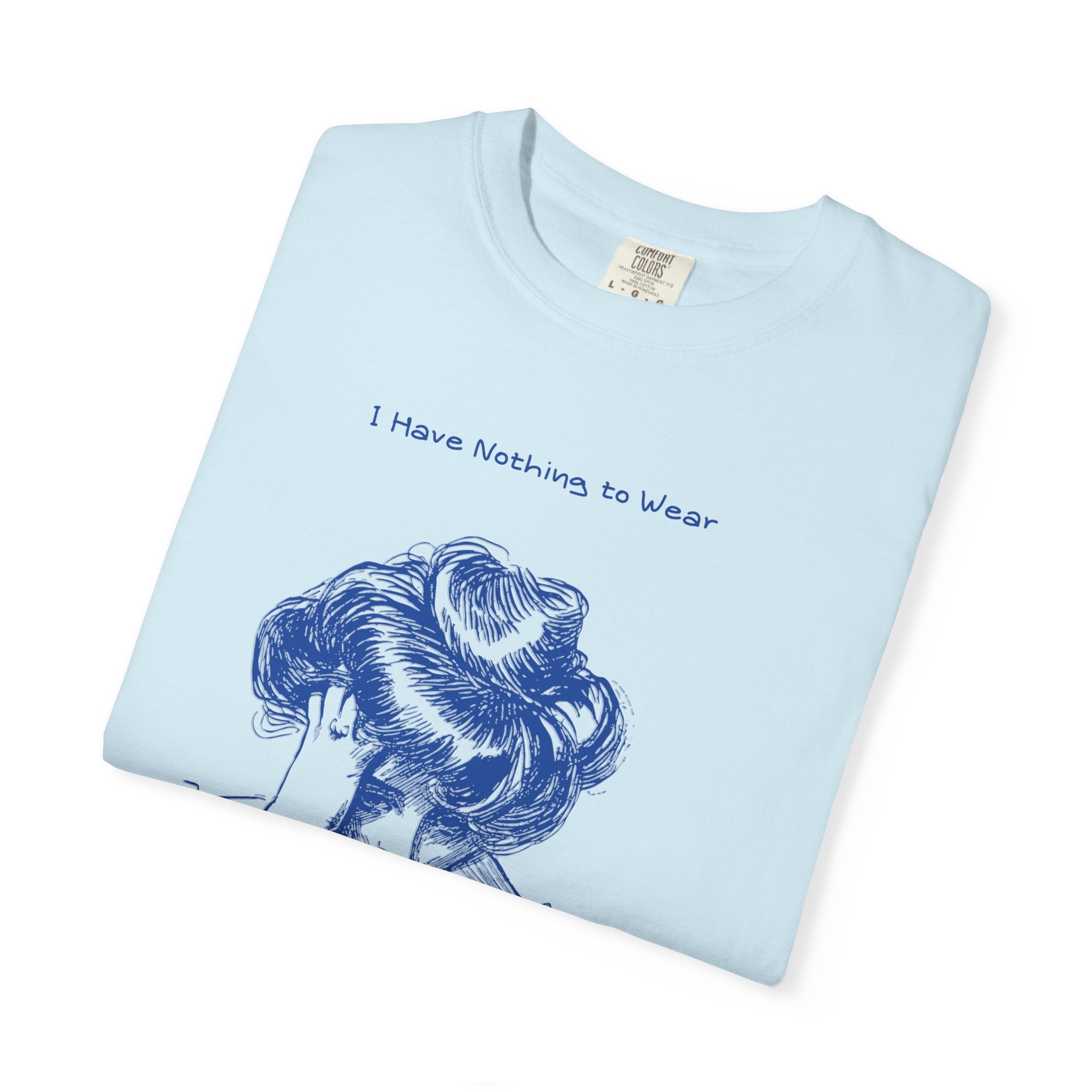 Vintage Blue Illustration T-Shirt — "I Have Nothing to Wear" Graphic Tee