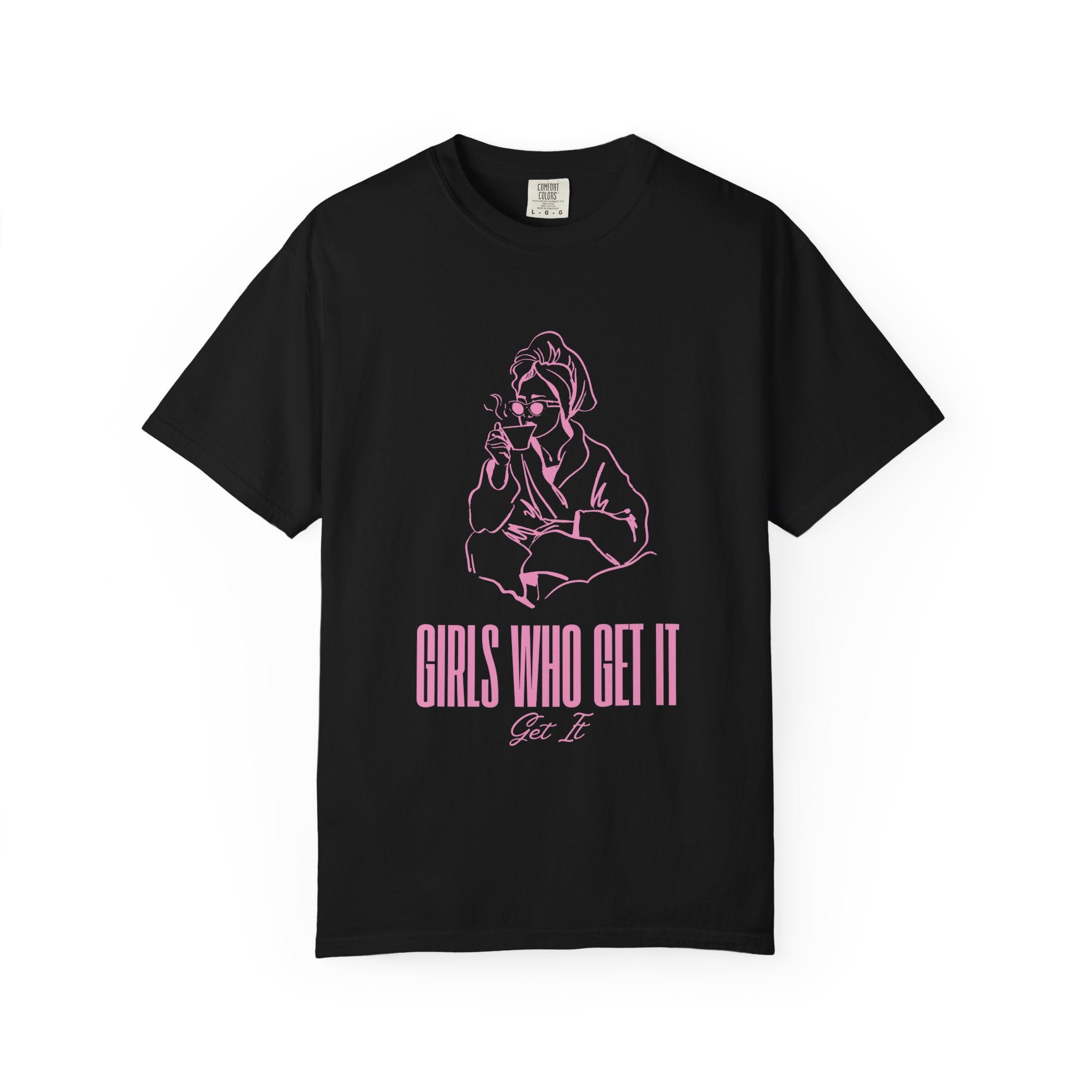 Girls Who Get It T-Shirt
