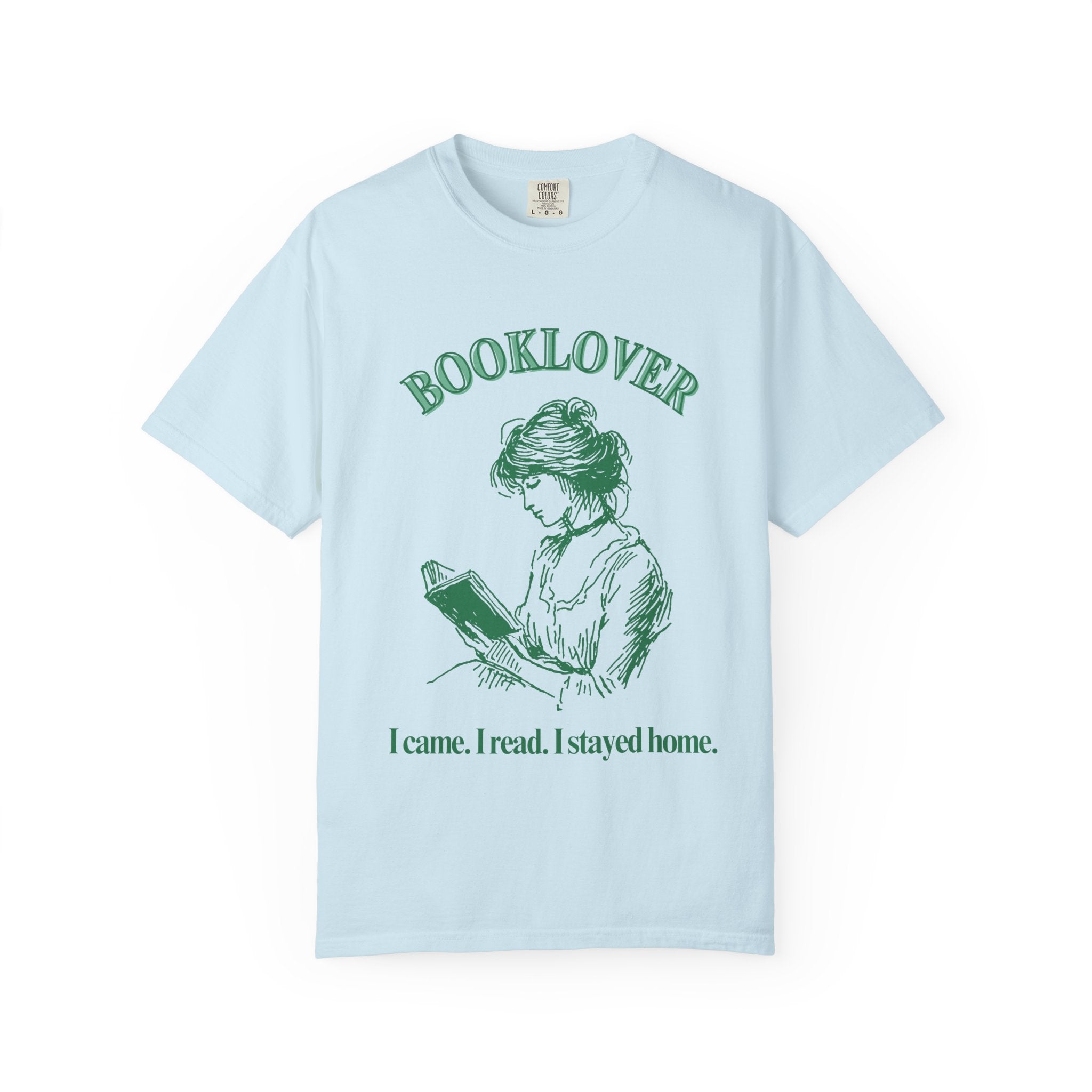 Booklover T-Shirt — “I came. I read. I stayed home.” Vintage Reader Tee