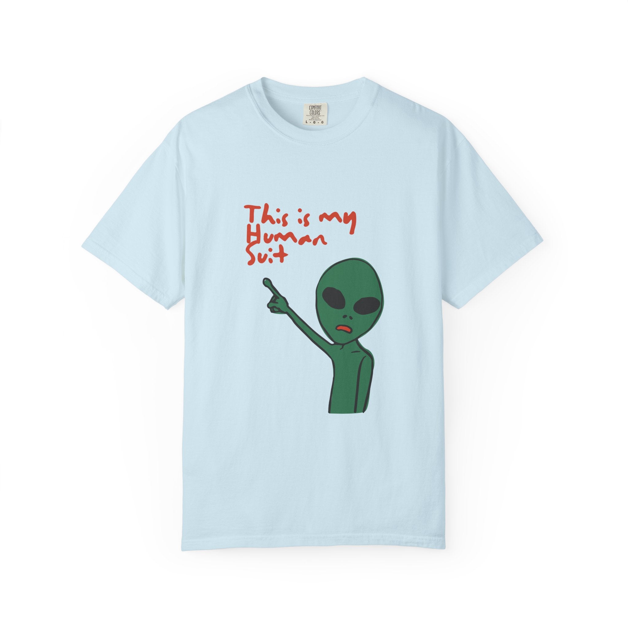 Alien Pointing T‑Shirt — "This Is My Human Suit" Graphic Tee