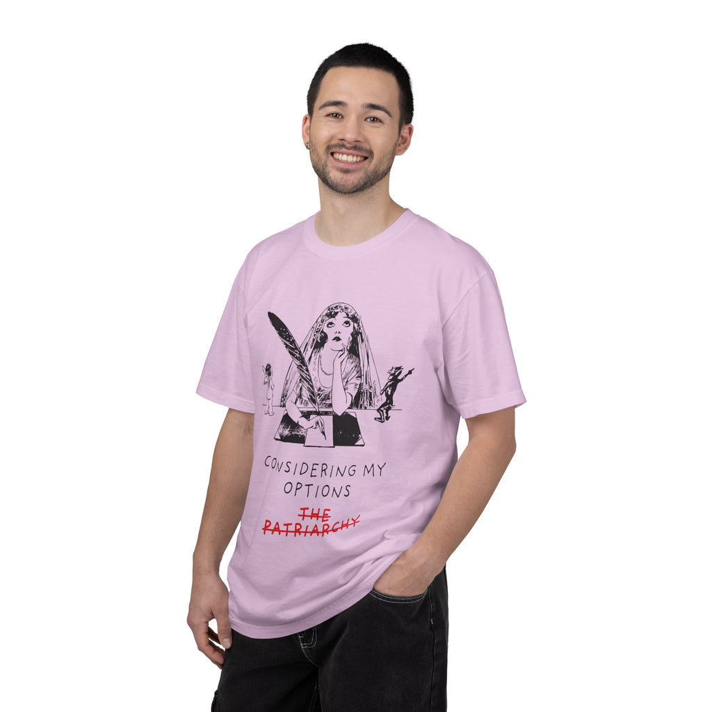 Considering My Options T-Shirt — Feminist Graphic Tee (The Patriarchy)