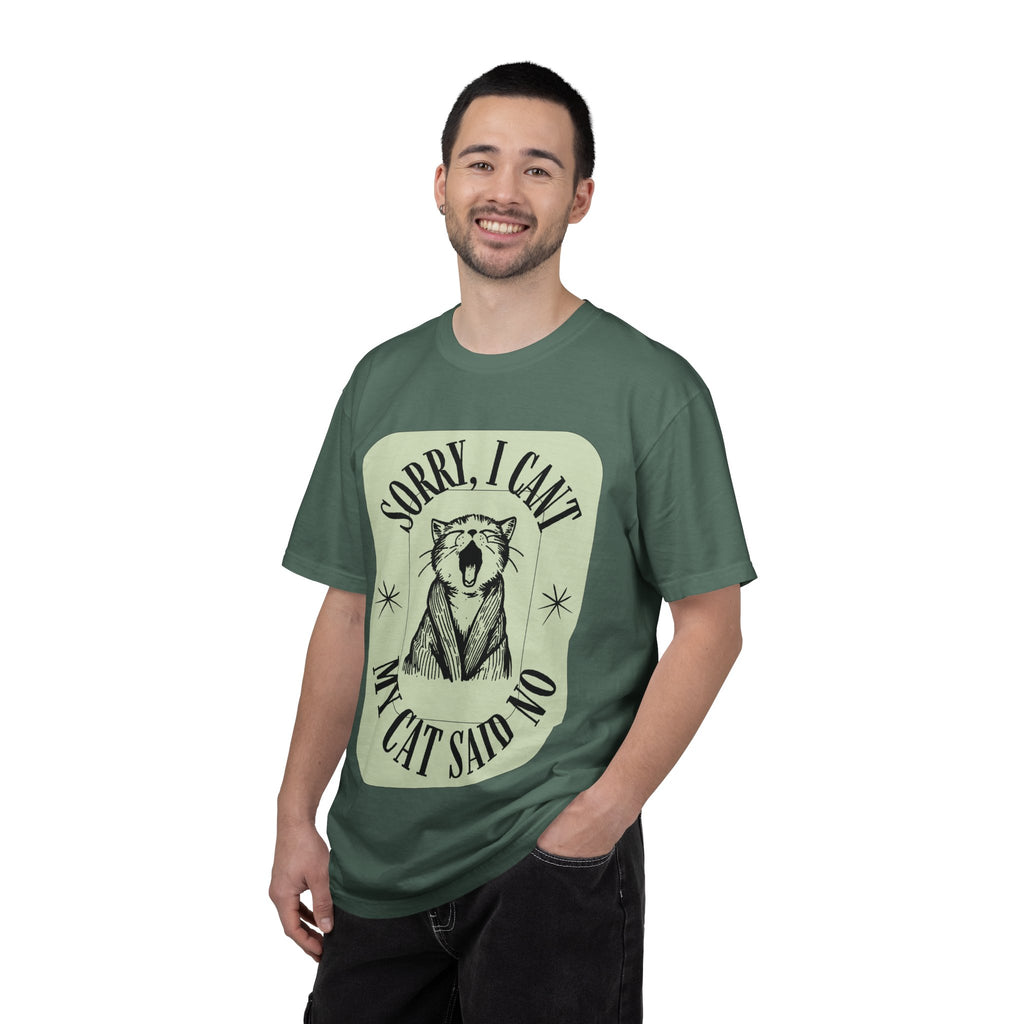 Sorry I Can't My Cat Said No T-Shirt — Funny Cat Lover Graphic Tee