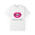 Feminism Is BDE Tee