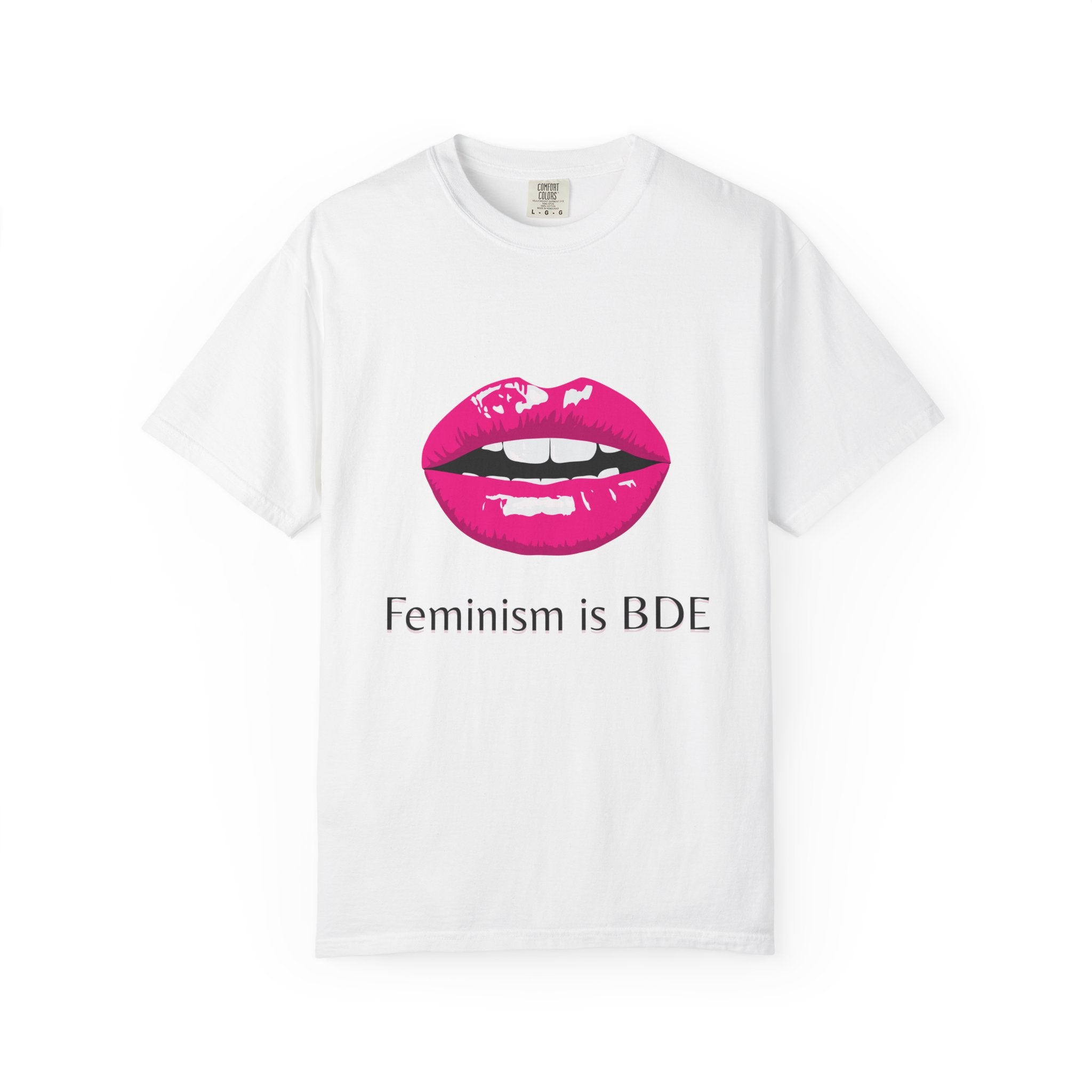 Feminism Is BDE Tee