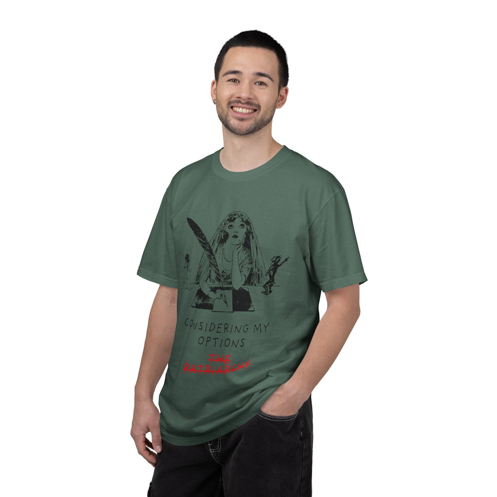 Considering My Options T-Shirt — Feminist Graphic Tee (The Patriarchy)