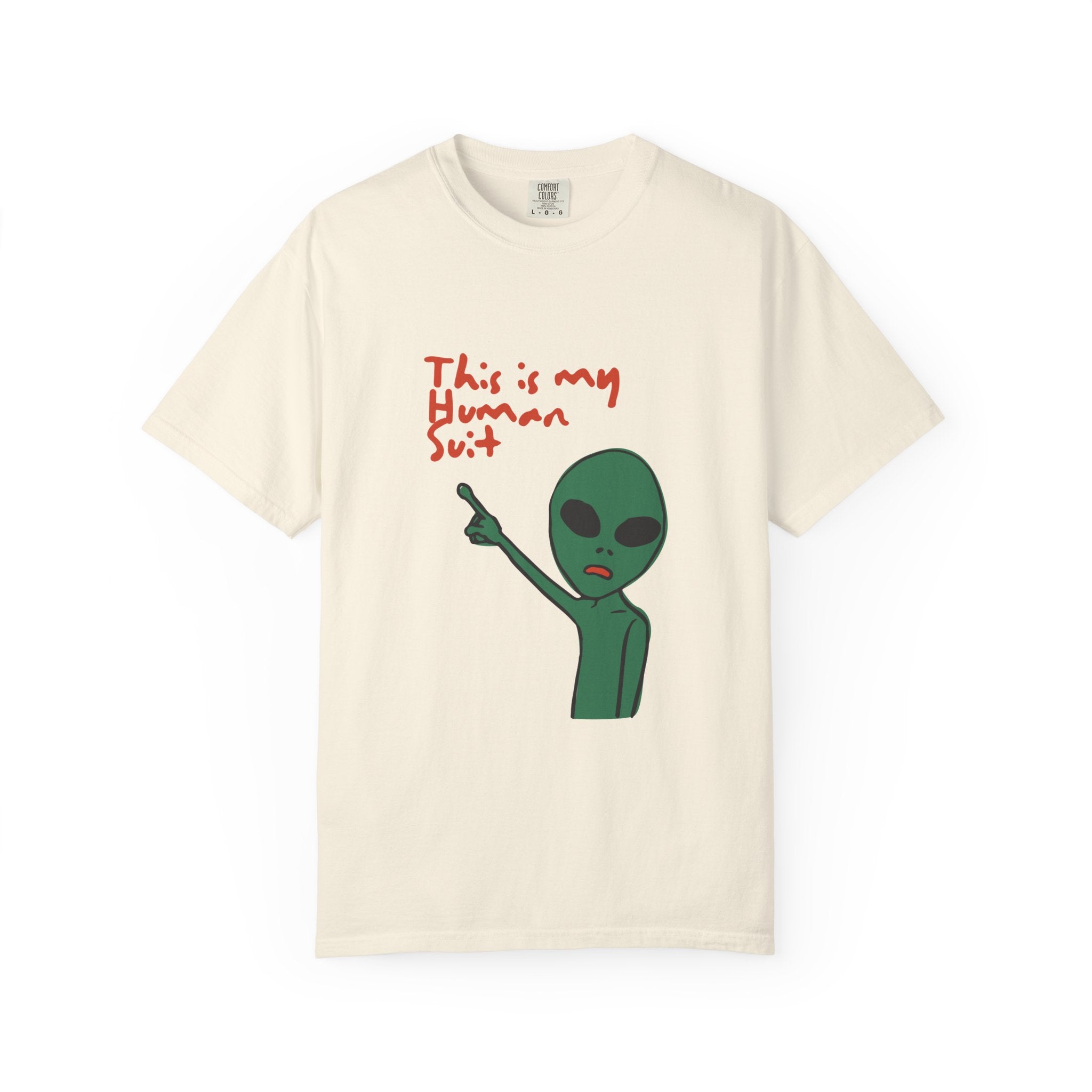 Alien Pointing T‑Shirt — "This Is My Human Suit" Graphic Tee