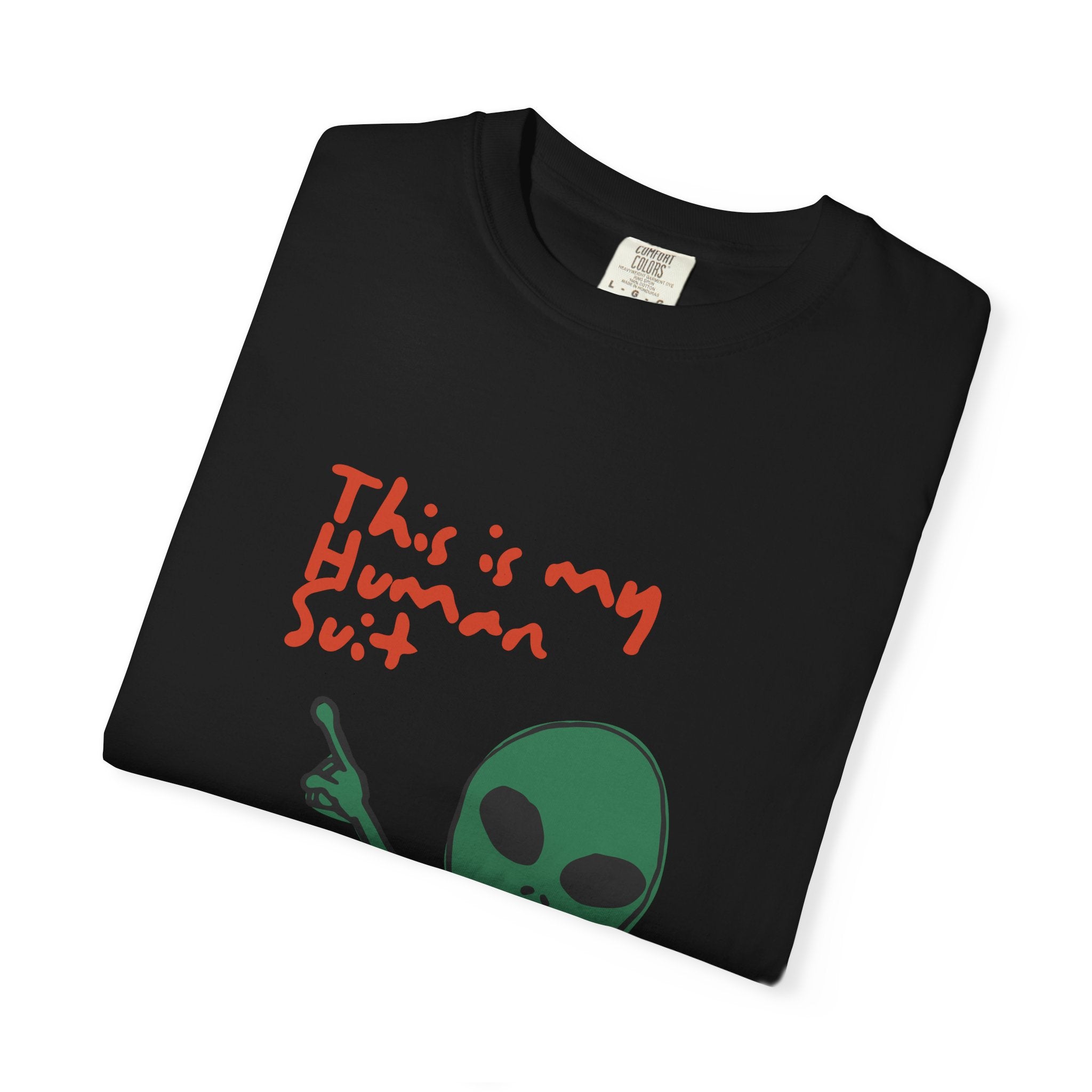 Alien Pointing T‑Shirt — "This Is My Human Suit" Graphic Tee