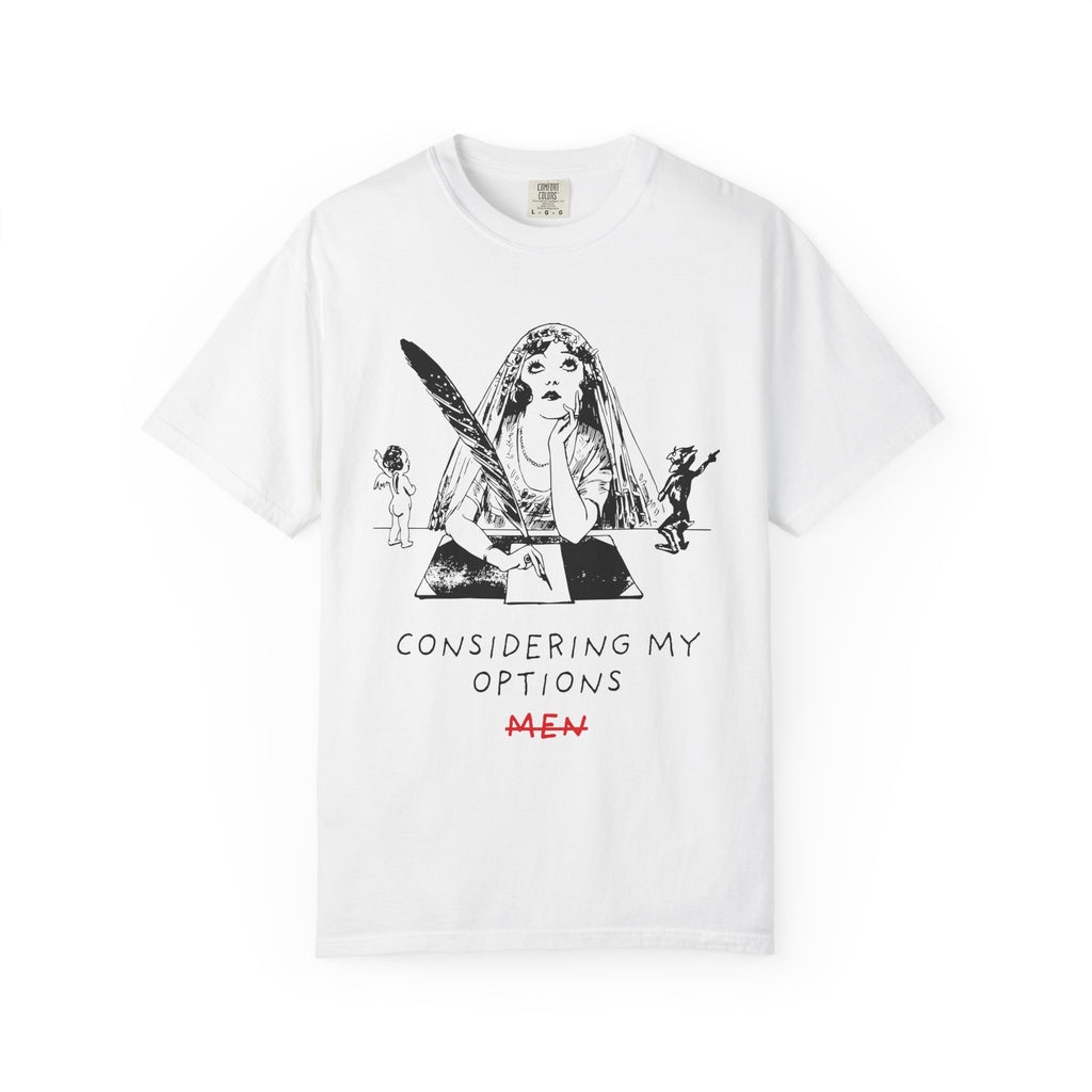 Considering My Options Men T‑Shirt — Feminist Graphic Tee