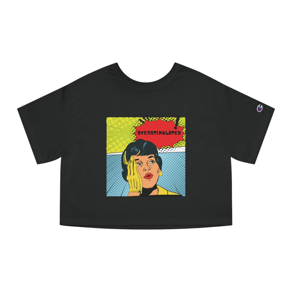 Cropped T-Shirt — Retro Pop Art "Overstimulated" Graphic Tee