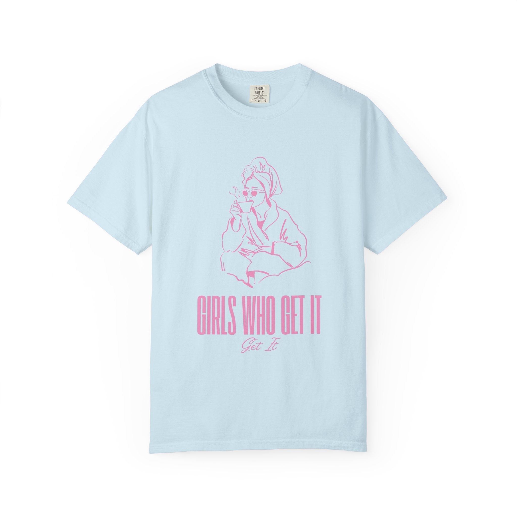 Girls Who Get It T-Shirt