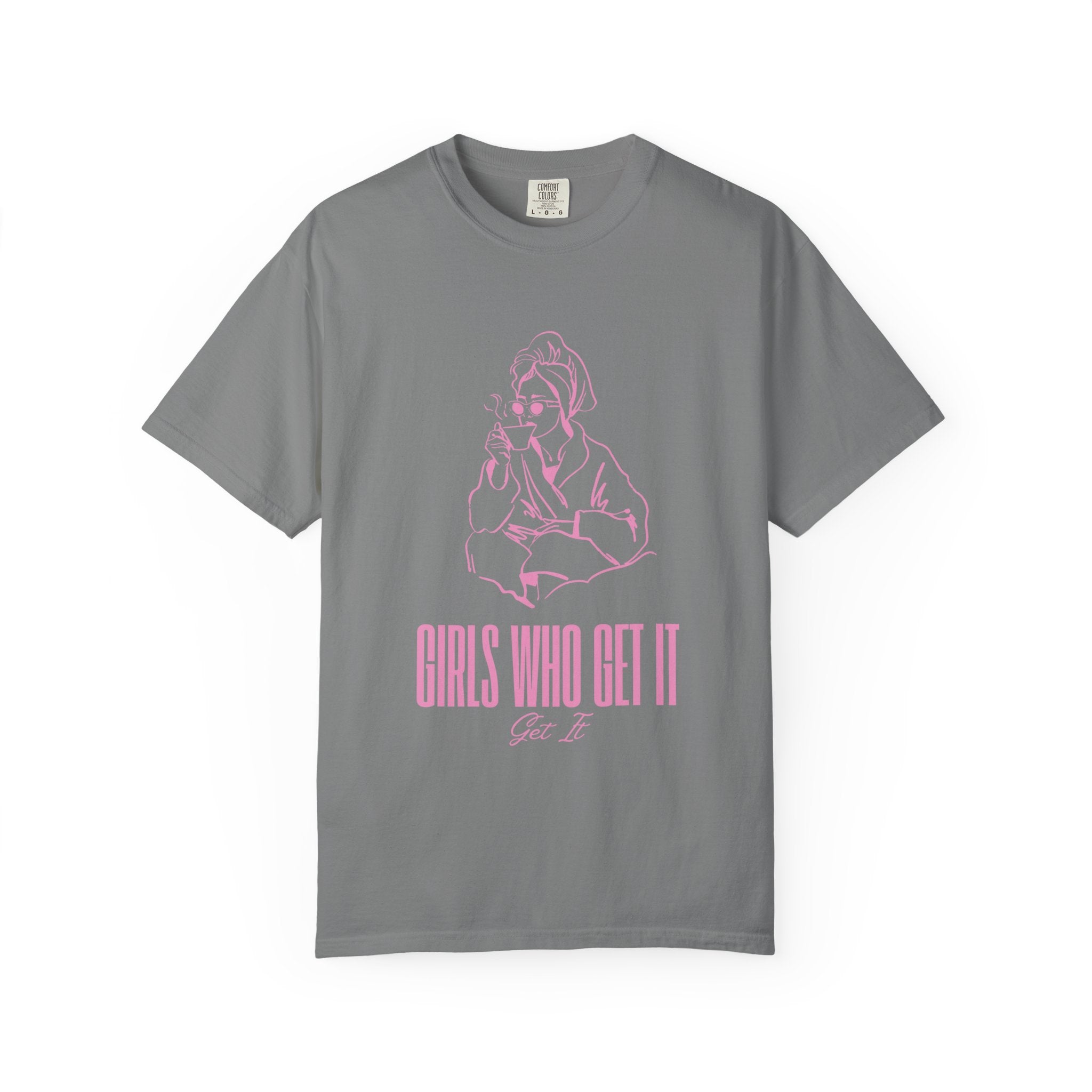 Girls Who Get It T-Shirt