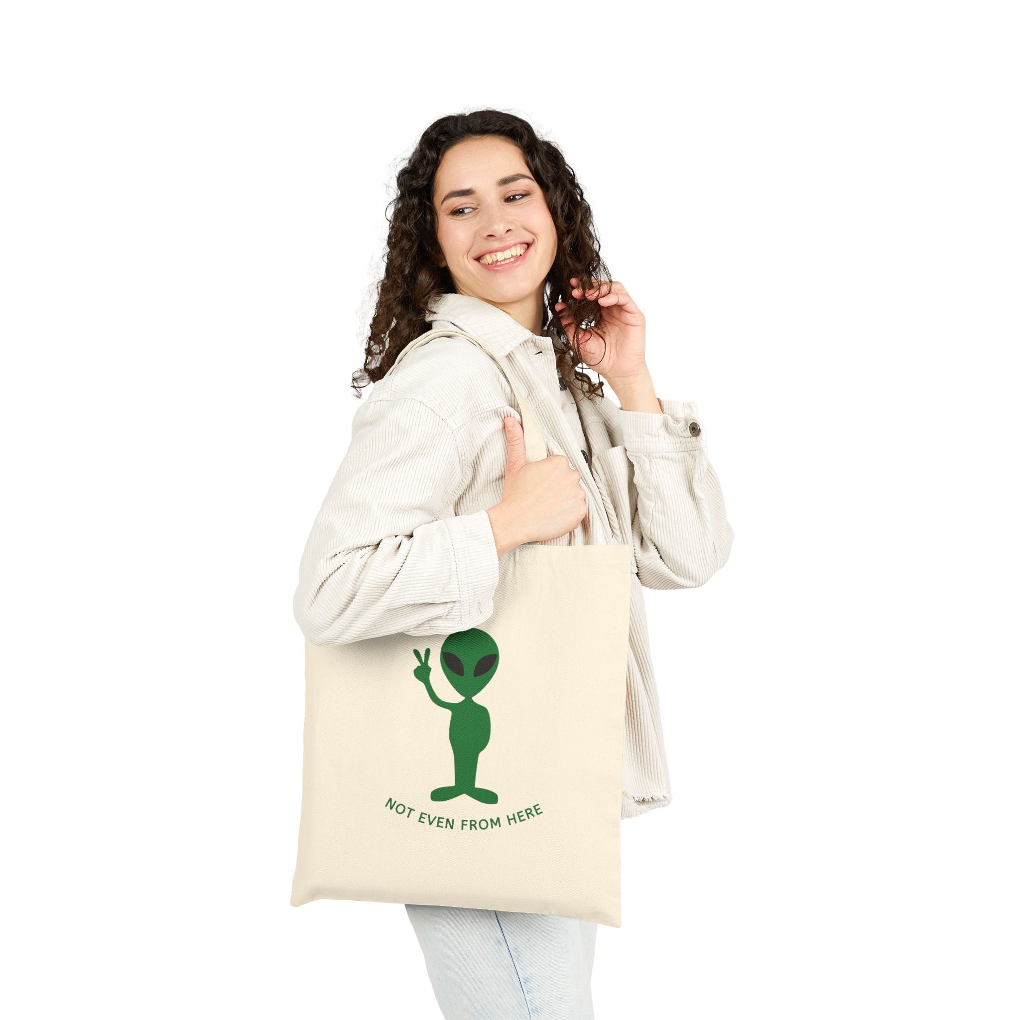 Alien Peace Tote Bag — “Not Even From Here” Cotton Canvas Shopper