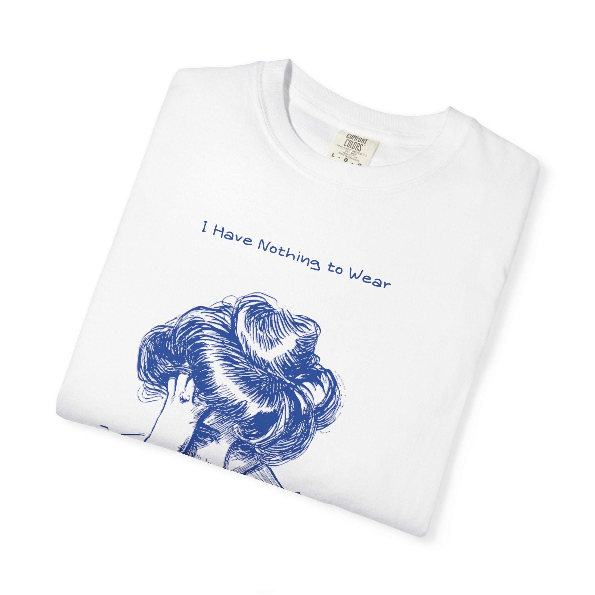 Vintage Blue Illustration T-Shirt — "I Have Nothing to Wear" Graphic Tee
