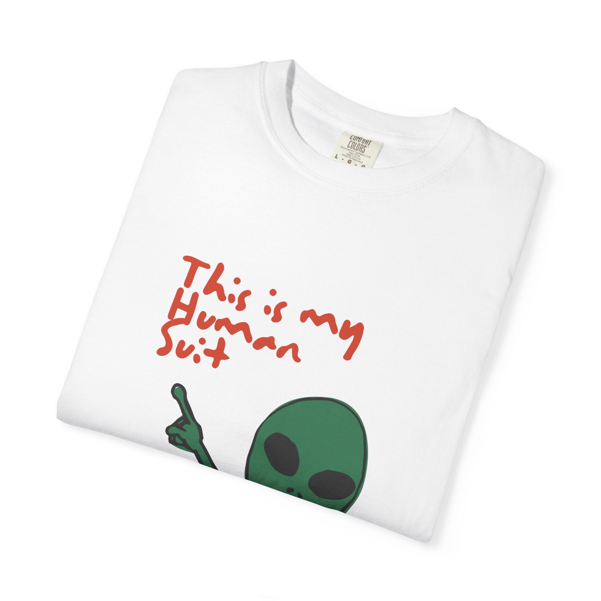 Alien Pointing T‑Shirt — "This Is My Human Suit" Graphic Tee